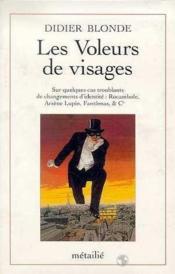 Les voleurs de visages par Didier Blonde